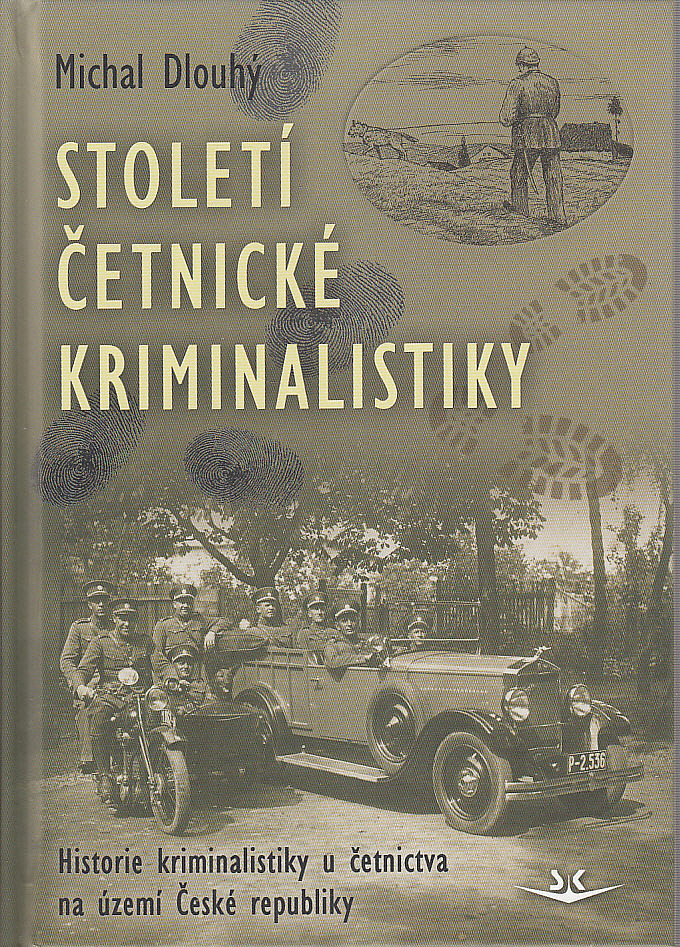 Století četnické kriminalistiky: Historie kriminalistiky u četnictva na území České republiky