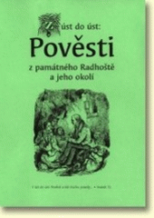 Z úst do úst. Pověsti z památného Radhoště a okolí