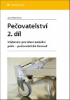 Pečovatelství 2. díl: Učebnice pro obor sociální péče - pečovatelská činnost