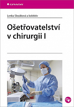 Ošetřovatelství v chirurgii I