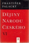 Dějiny národu českého VI