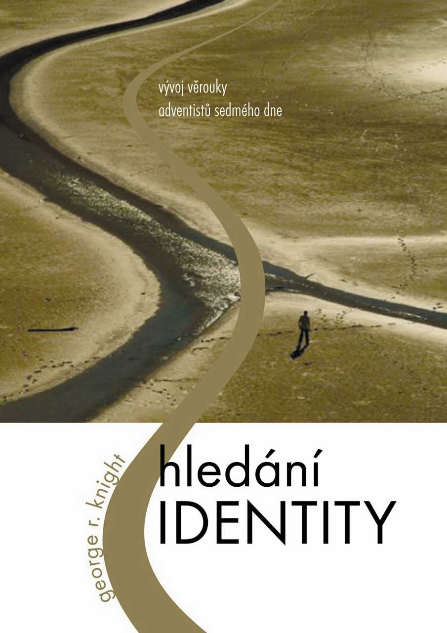 Hledání identity : vývoj věrouky adventistů sedmého dne