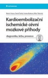 Kardioembolizační ischemické cévní mozkové příhody - diagnostika, léčba, prevence