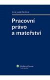 Pracovní právo a mateřství