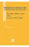 Přehled judikatury Evropského soudu pro lidská práva - Rozsudky velkého senátu - výběr - Svazek II (2001–2006)