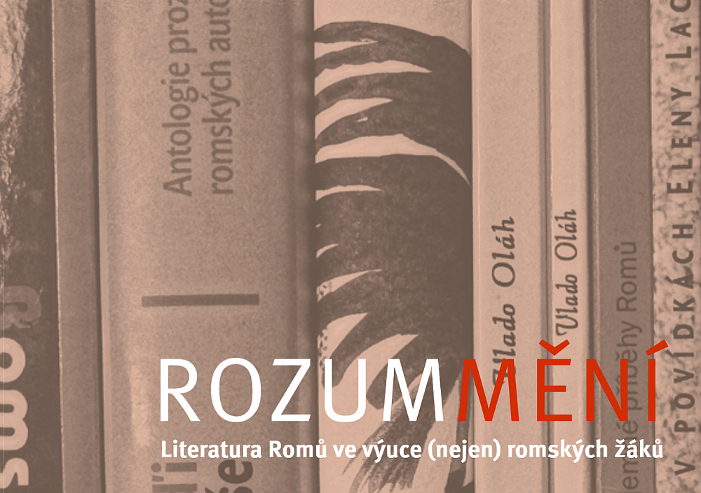 Rozummění: Literatura Romů ve výuce (nejen) romských žáků