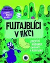 Fujtajblíci v akci – Ztřeštěné hádanky, čmáranice a klikyháky!