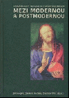 Náboženství a teologie ve filosofické reflexi: mezi modernou a postmodernou