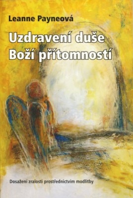 Uzdravení duše Boží přítomností