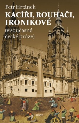 Kacíři, rouhači, ironikové (v současné české próze)