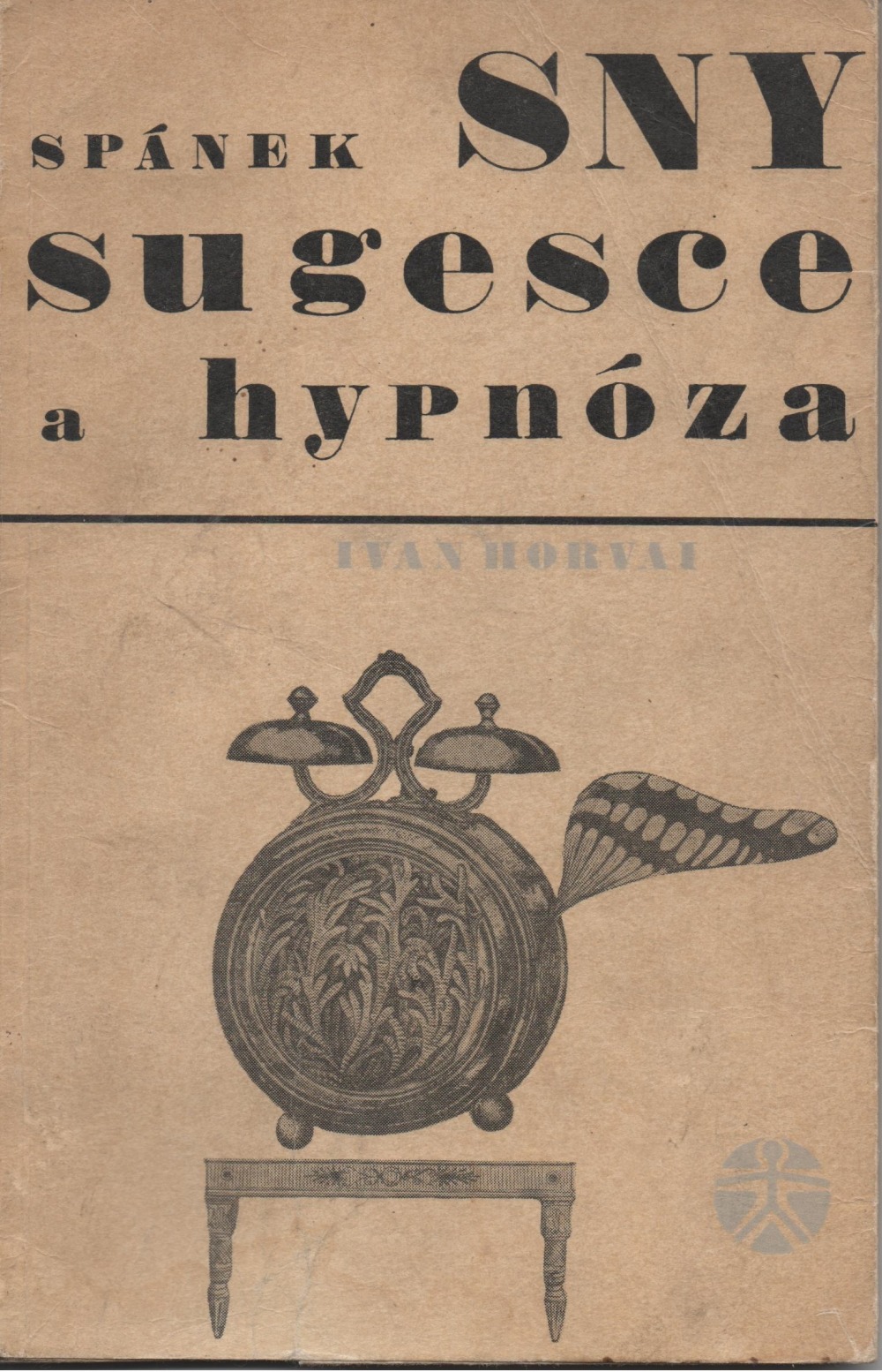 Spánek, sny, sugesce a hypnóza