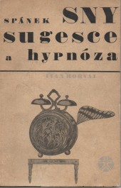 Spánek, sny, sugesce a hypnóza