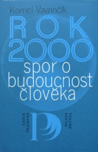 Rok 2000: Spor o budoucnost člověka