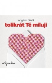 Origami přání - Tolikrát Tě miluji