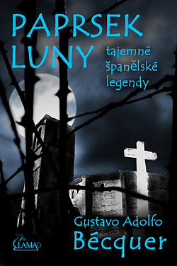 Paprsek luny: Tajemné španělské legendy