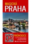 Magická Praha - Průvodce s nejmodernější technikou po nejtajemnějších zákoutích staré Prahy aneb S mobilem a QR kódy za