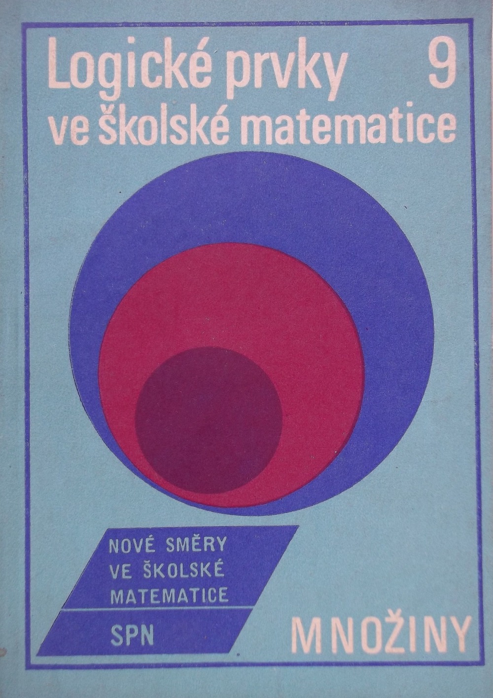 Logické prvky ve školské matematice