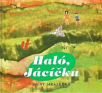 Haló, Jácíčku