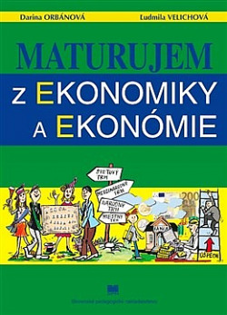 Maturujem z ekonomiky a ekonómie