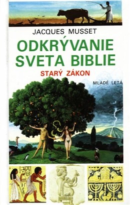 Odkrývanie sveta Biblie - Starý zákon