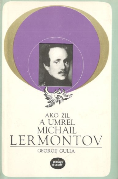 Ako žil a umrel Michail Lermontov