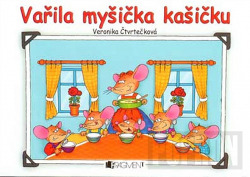 Vařila myšička kašičku