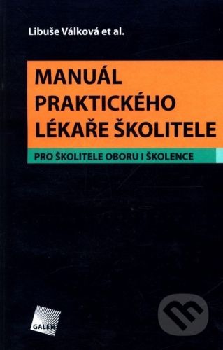 Galén Manuál praktického lékaře školitele