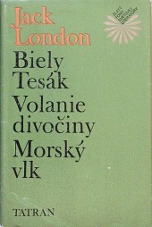 Biely Tesák / Volanie divočiny / Morský vlk