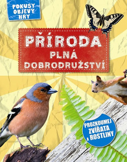 Příroda plná dobrodružství