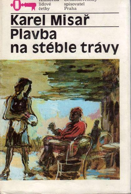 Plavba na stéble trávy