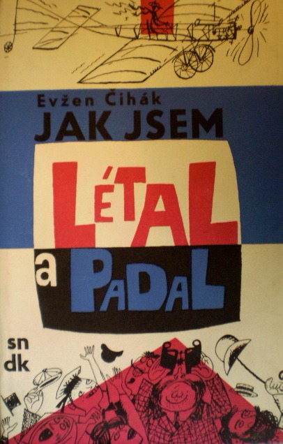 Jak jsem létal a padal