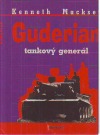 Guderian - tankový generál
