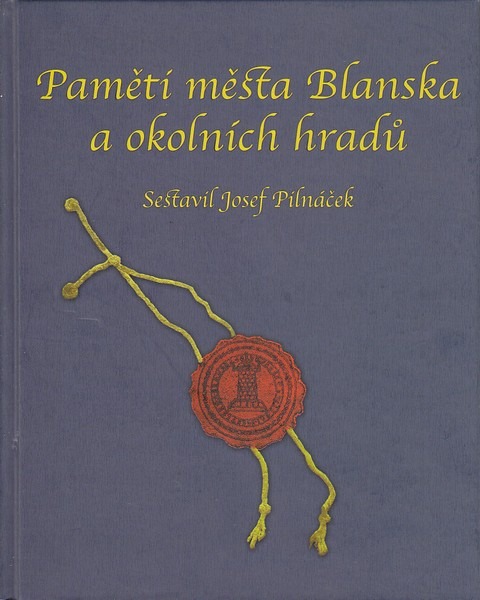 Pamětí města Blanska a okolních hradů