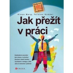 Jak přežít v práci