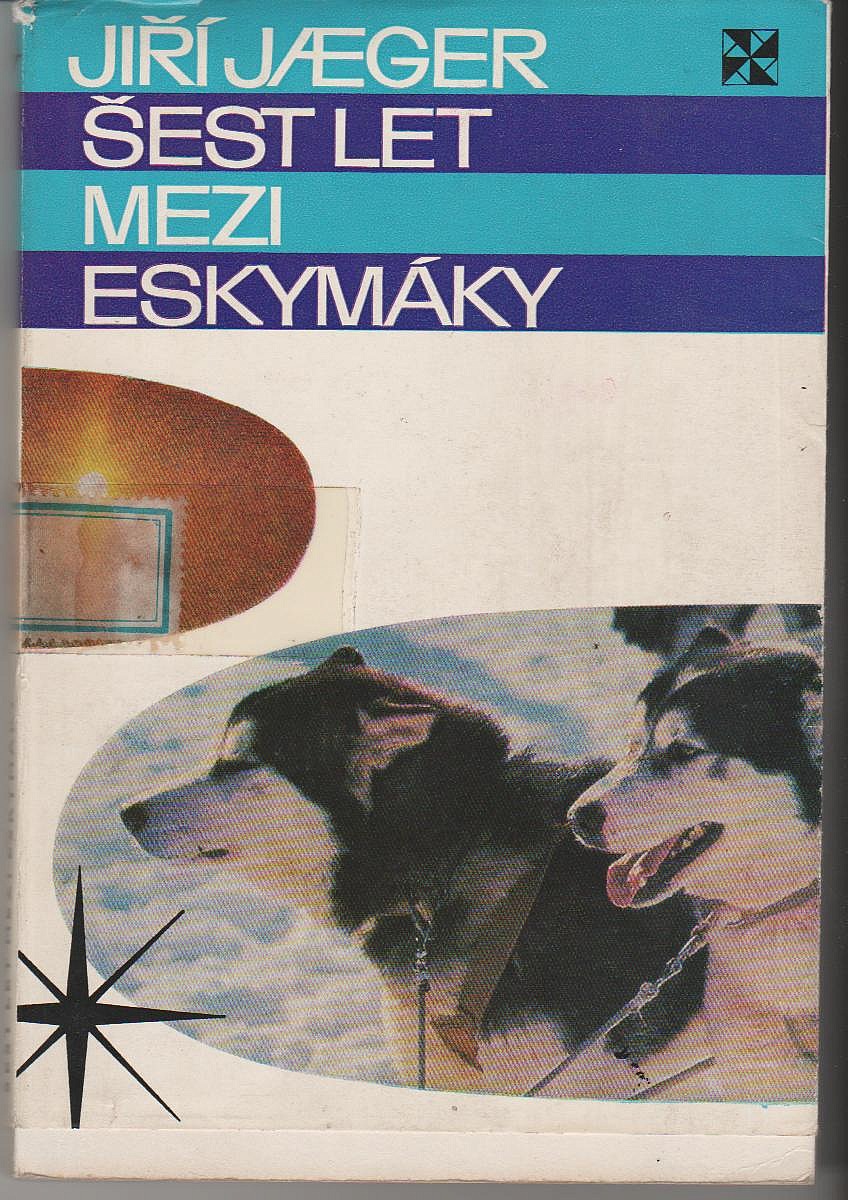 Šest let mezi Eskymáky