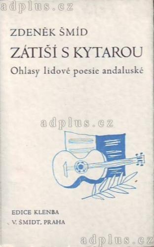 Zátiší s kytarou: Ohlasy lidové poesie andaluské