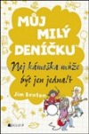 Můj milý deníčku -  Nej kámoška může být jen jedna!?