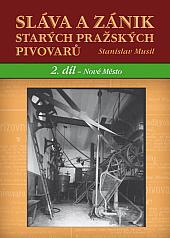 Sláva a zánik starých pražských pivovarů. 2. díl, Nové Město