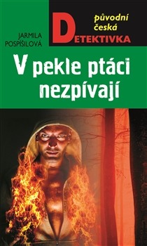 V pekle ptáci nezpívají