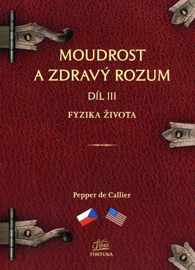 Moudrost a zdravý rozum III.