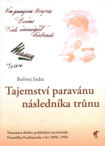 Tajemství paravánu následníka trůnu: neznámá sbírka pohlednic arcivévody Františka Ferdinanda z let 1896-1904