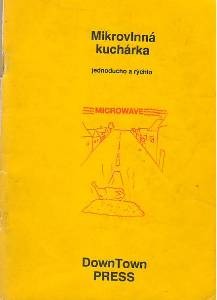 Mikrovlnná kuchárka jednoducho a rýchlo