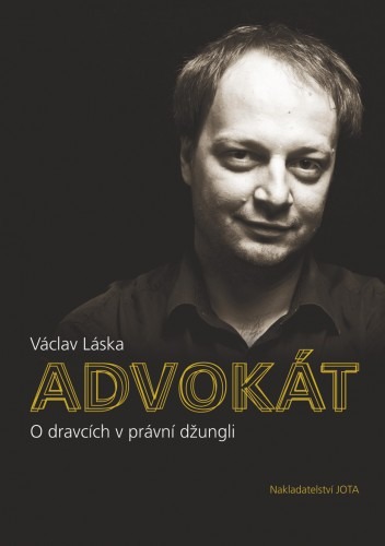 Advokát - O dravcích v právní džungli