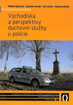 Východiska a perspektivy duchovní služby u policie