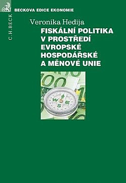 Fiskální politika v prostředí evropské hospodářské a měnové unie