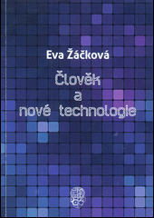 Člověk a nové technologie