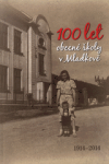 100 let obecné školy v Mladkově