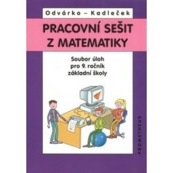 Pracovní sešit z matematiky soubor úloh pro 9.ročník základní školy