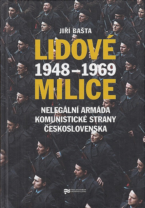 Lidové milice 1948-1969: Nelegální armáda Komunistické strany Československa