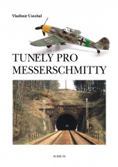 Tunely pro Messerschmitty